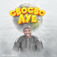 Gbogbo Aye - Single - Ade Jones