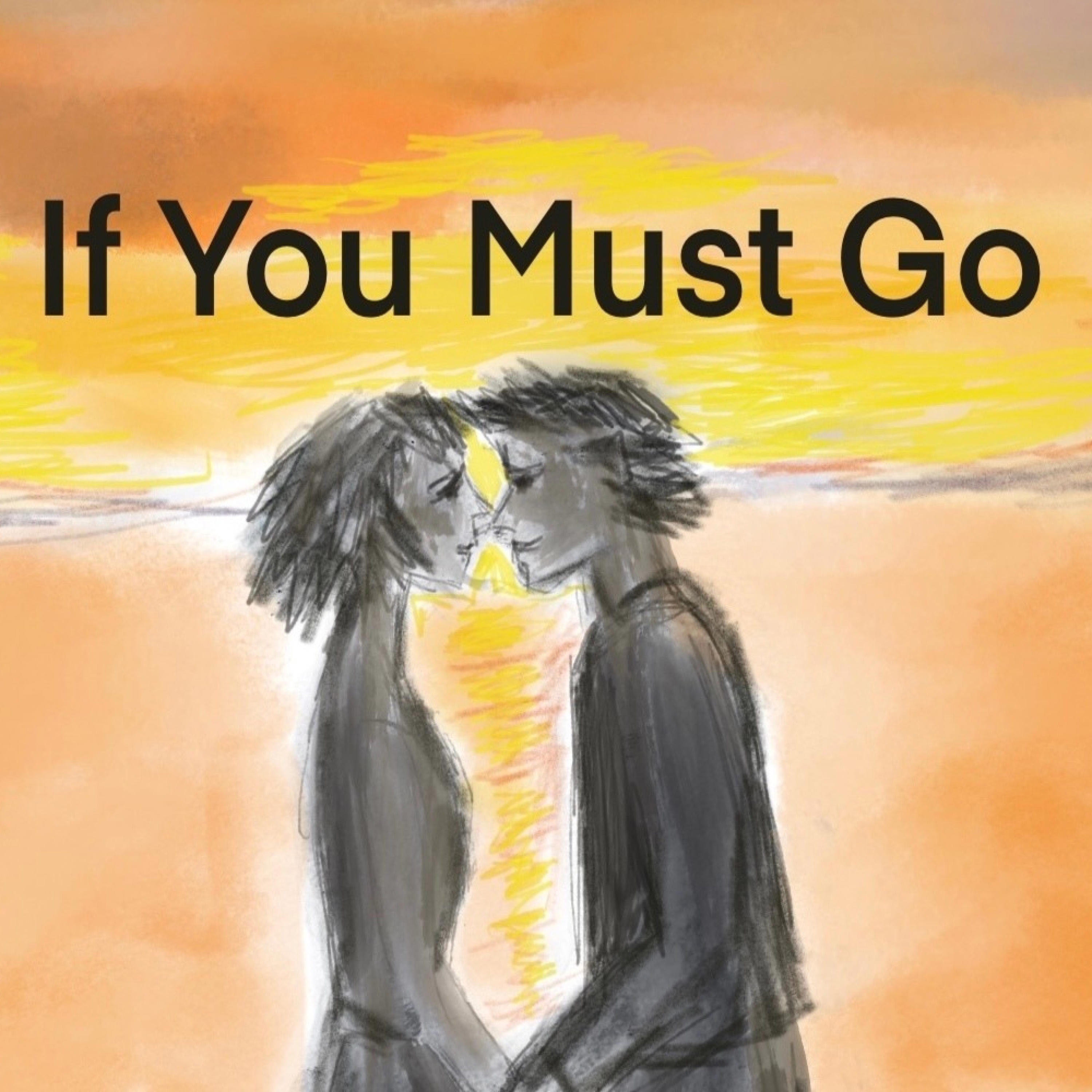 If You Must Go - Single