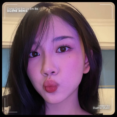 Duzme Music - Đừng Gọi Em Là Em Bé (Remix)