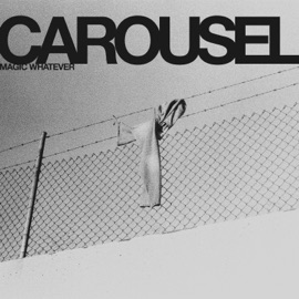 Carousel Magic Whatever