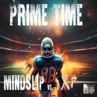 Prime Time (feat. Mindslip) - Single - IXP