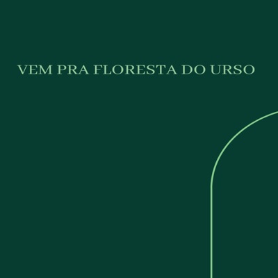 Vem pra Floresta do Urso - Single
