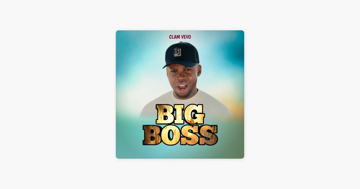 洋楽 Dollars tha Bigg Boss single tape Big Boss - Single - Album by Clam Vevo - Apple Music