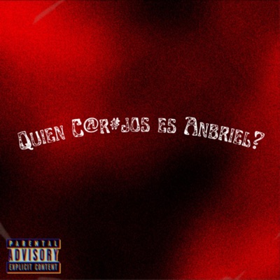 Quien C@R#Jos Es Anbriel? - Single