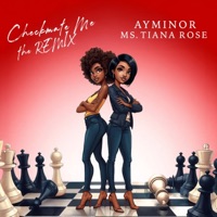 Checkmate Me  (feat. Ms. Tiana Rose) [Remix] - Single - Ayminor