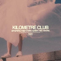 Geography Major (Metric System 1981 Rework) - Single - Kilometre Club & Metric System 1981