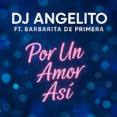 Por un Amor Así (feat. Barbarita de Primera)