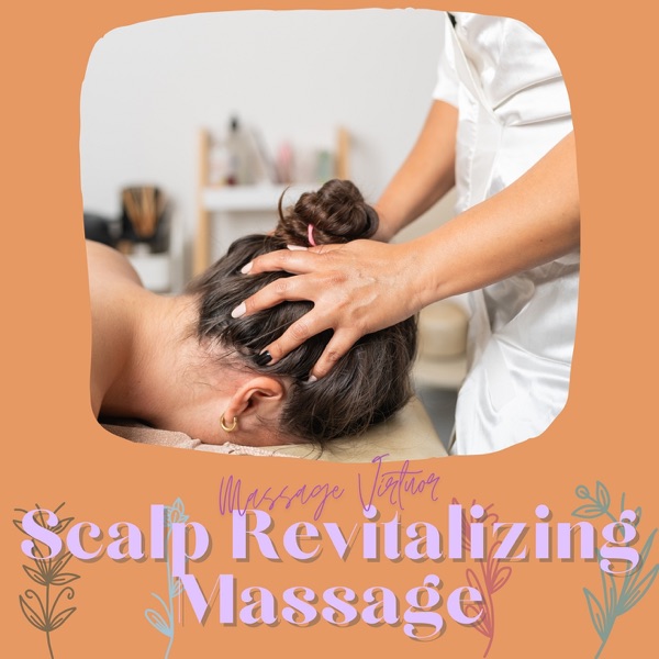 Scalp Revitalizing Massage