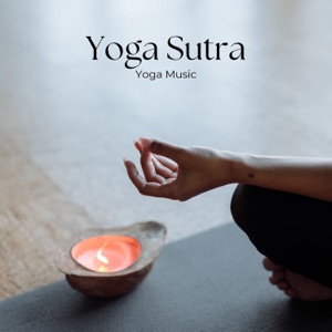 Yoga Sutra: Soft Yoga Music