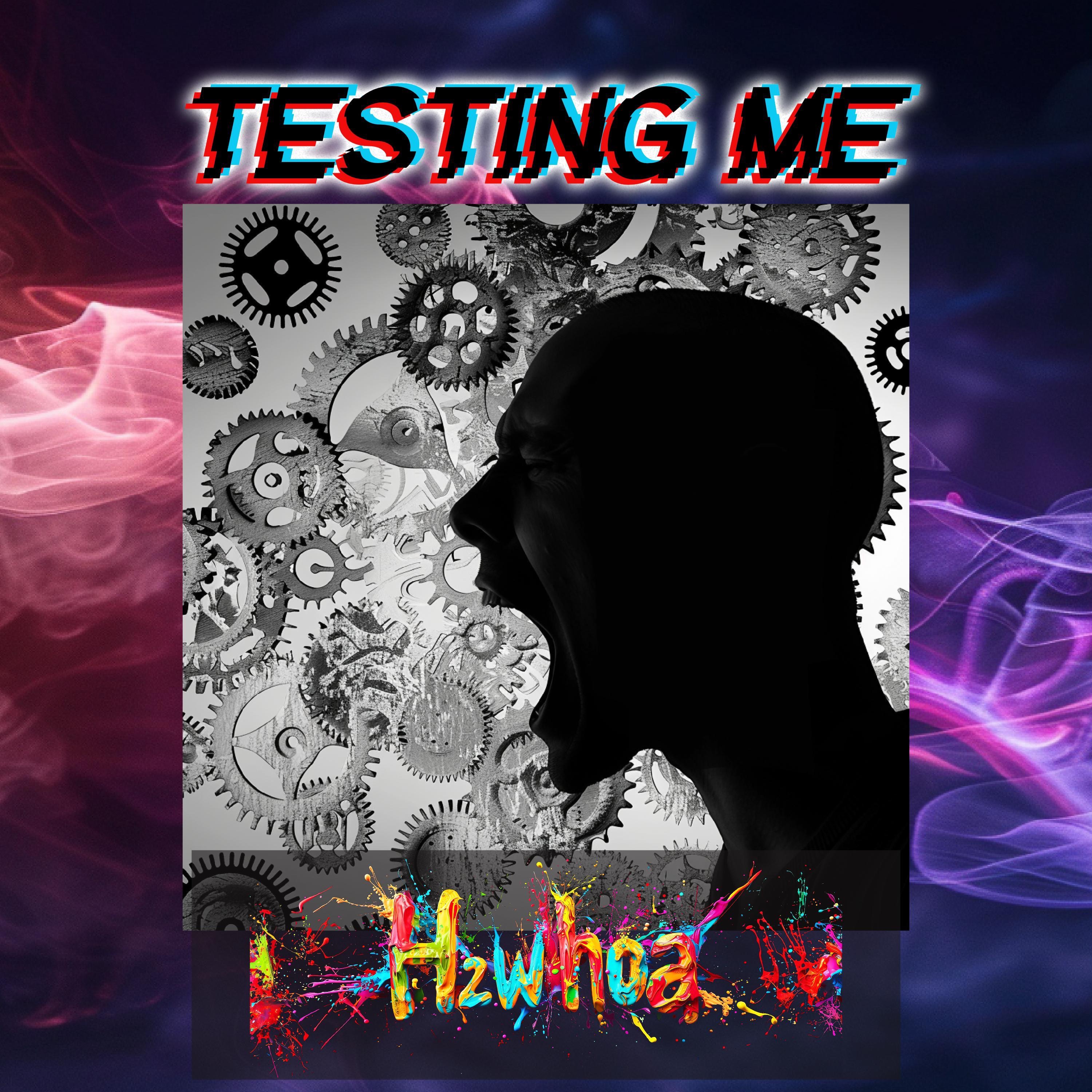 Testing Me - Single