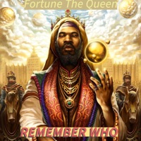 Remember Who You Are - Single - Fortune the Queen