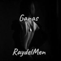Ganas - Single - RaydelMen