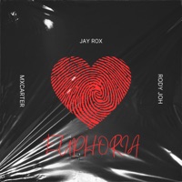Euphoria - Single - MxCarter, Jay Rox & Rody Joh