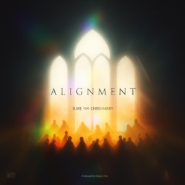 Alignment (feat. Chris Harry) B.Me