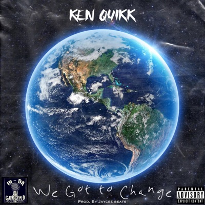 We Got To Change - Single