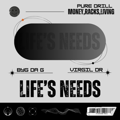 Life's Needs (feat. Virgil DR) - Single