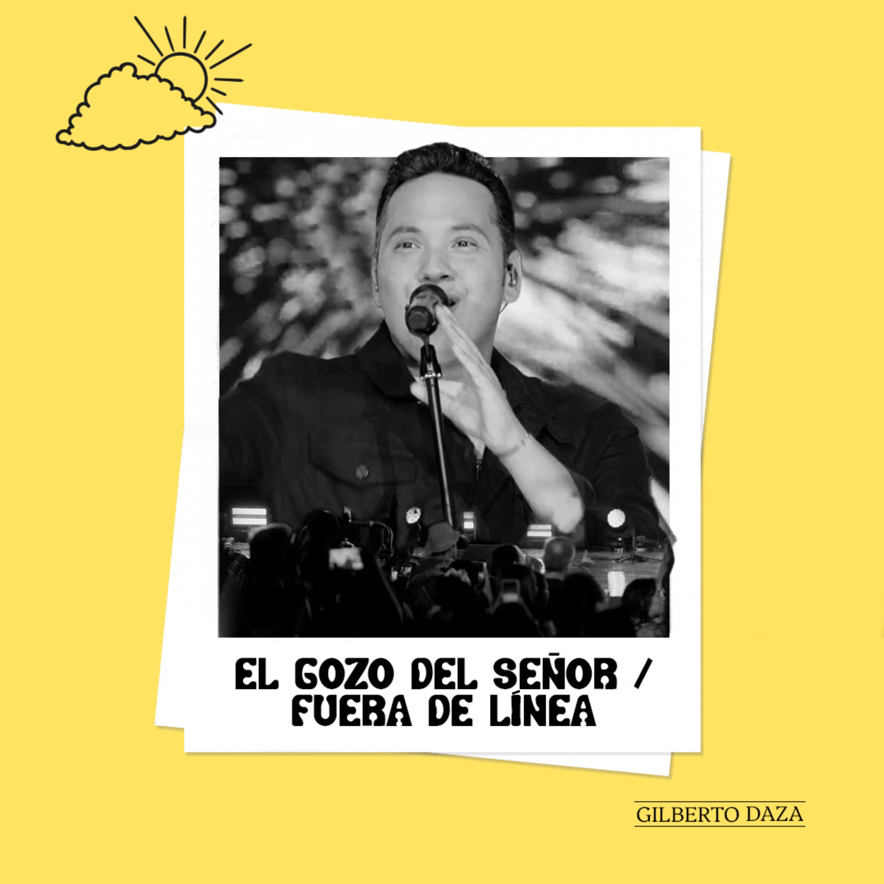 El Gozo del Señor / Fuera de Línea (En Vivo) - Single