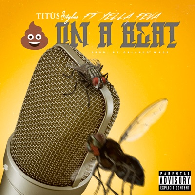 Shit on a Beat (feat. Yella Feva) - Single