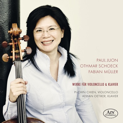 Juon, Schoeck & Fabian Müller: Werke für Violoncello und Klavier