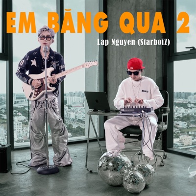 Em Băng Qua 2 - Single