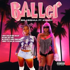 Baller (feat. iCandy) Big Keishaa