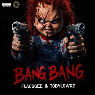 Bang Bang (feat. TobyLowkz & FlacoGee) - Single