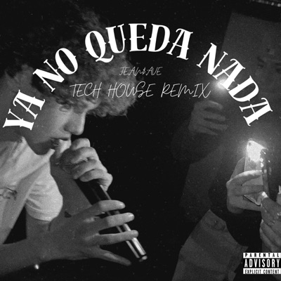 Ya No Queda Nada (Tech House RMX) - Single