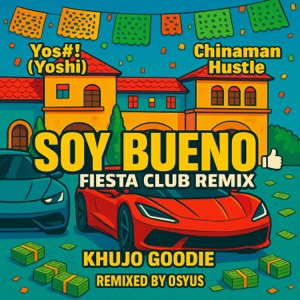 Soy Bueno Fiesta Club Remix (Fiesta Club Remix)