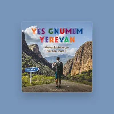 Listen to Khoren Matevosyan, watch music videos, read bio, see tour dates & more!