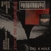 Dig A Hole