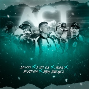 ACT (feat. jhon jimenez & Leuss)