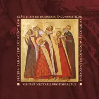 Cântările IV-VI — Grupul Nectarie Protopsaltul