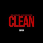 CLEAN (feat. King Cashes) - Single