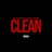CLEAN (feat. King Cashes)