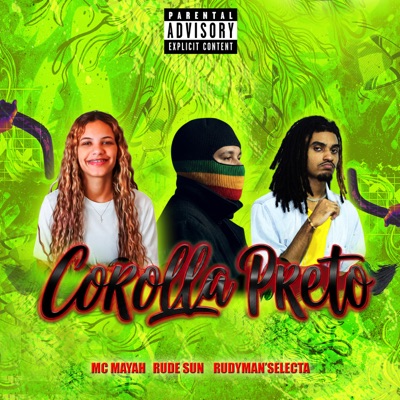 Corolla Preto (feat. MC MAYAH & rude sun) - Single