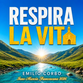 Respira la vita (Inno Marcia Francescana 2026)