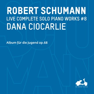 R. Schumann: Complete Solo Piano Works, Vol. 8 (Live)