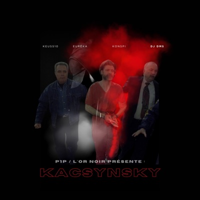Kacsynski (feat. Konspi, Eurêka & Dj Dms) - Single
