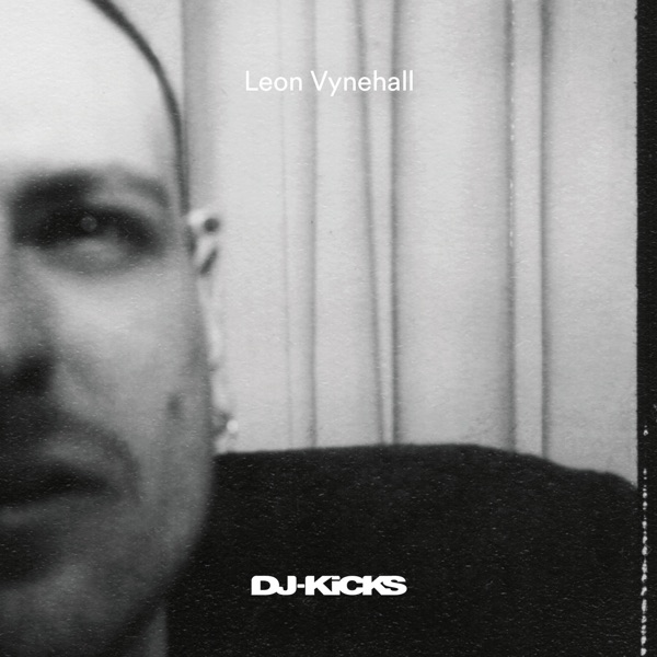 DJ-Kicks (DJ Mix) - Leon Vynehall