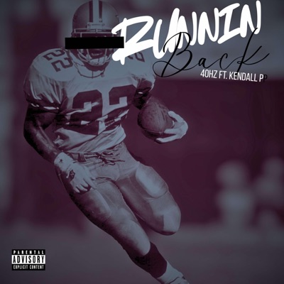 Runnin back (feat. Kendall p) - Single