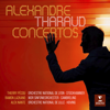 Pécou, Lazkano & Nante: Piano Concertos - Alexandre Tharaud
