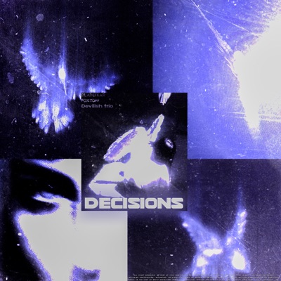 DECISIONS (feat. Devilish Trio) - Single