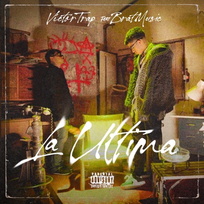 La Última (feat. BraTMusic) - Single