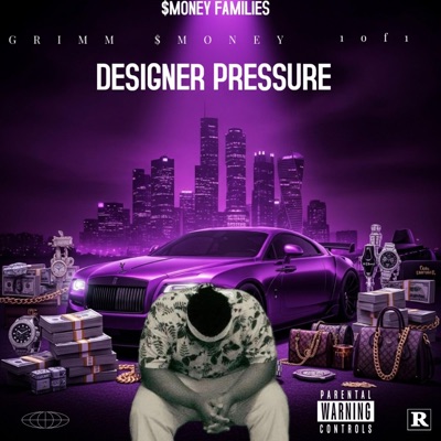 DESIGNER PRESSURE (feat. GRIMM & 1 OF 1) - Single