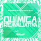 Química Reavaliativa feat MC LUIS DO GRAU MC MAGRIN 2K Single