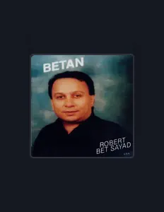 Listen to Robert Bet Sayad, watch music videos, read bio, see tour dates & more!