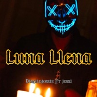 Luna Llena (feat. jossi) - Single - DimeloJossie