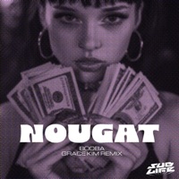 Nougat (Grace Kim Remix) - Single - Booba & SubLife