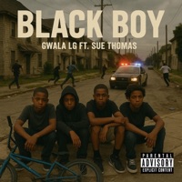 Black Boy (feat. Sue Thomas) - Single - Gwala LG