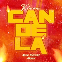 Perreo Candela - Single - Mike Rayers & ARMIX